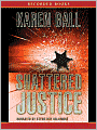 Shattered Justice: Family Honor Series, Book 1