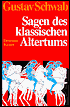 Die Schonsten Sagen Des Klassischen Altertums