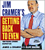 Jim Cramer's Getting Back to Even