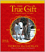 The True Gift: A Christmas Story