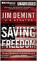 Saving Freedom: We Can Stop America's Slide into Socialism