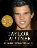 Taylor Lautner: Overnight Sizzlin' Sensation