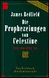Die Prophezeiungen von Celestine (The Celestine Prophecy)