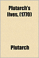Plutarch's Lives (1770)