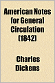 American Notes For General Circulation (1842)