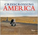 Crisscrossing America: Discovering America from the Road