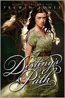 Destiny's Path (Warrior Princess Series #2)