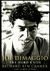 Joe DiMaggio: The Hero's Life