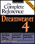 Dreamweaver 4: The Complete Reference