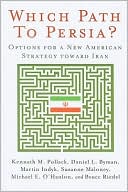 download Which Path to Persia? : Options for a New American Strategy toward Iran book