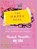 The Happy Book: A Journal to Celebrate What Makes You Happy