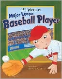 If I Were a Major League Baseball Player
