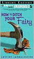 How to Ditch Your Fairy