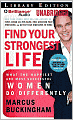 Find Your Strongest Life: What the Happiest and Most Successful Women Do Differently