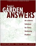 Rodale's Garden Answers: Vegetables, Fruits and Herbs