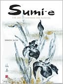 Sumi-e: The Art of Japanese Ink Painting