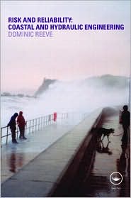 Risk and Reliability: Coastal and Hydraulic Engineering