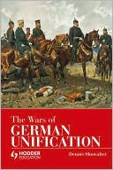 The Wars Of German Unification