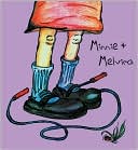 Minnie and Melvira