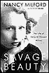 Savage Beauty: The Life of Edna St. Vincent Millay