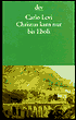 Christus kam nur bis Eboli
