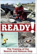 Ready! 2nd Edition The Training of the Search and Rescue Dog