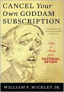 Cancel Your Own Goddam Subscription: Notes and Asides from National Review