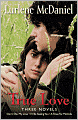 True Love: Three Novels