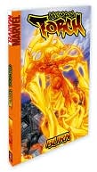 Human Torch, Volume 1: Burn Digest