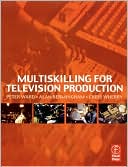 Multiskilling For Television Production