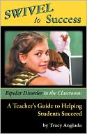 Swivel To Success - Bipolar Disorder In The Classroom