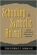 Schooling The Symbolic Animal