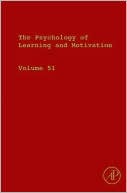 Psychology of Learning and Motivation: Advances in Research and Theory