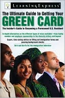 The Ultimate Guide to Getting Your Green Card