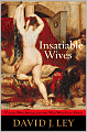 Insatiable Wives: Women Who Stray and the Men Who Love Them