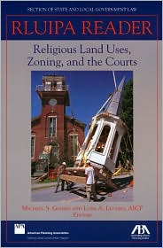 RLUIPA Reader: Religious Land Uses, Zoning and the Courts