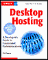 Desktop Hosting: A Developer's Guide to Unattended Communications