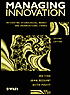 Managing Innovation: Integrating Technological,Market,and Organizational Change,2nd Edition