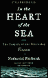 In the Heart of the Sea: The Tragedy of the Whaleship Essex