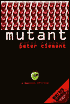 Mutant: A Medical Thriller