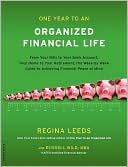 One Year to an Organized Financial Life: From Your Bills to Your Bank Account, Your Home to Your Retirement, the Week-by-Week Guide to Achieving Financial Peace of Mind
