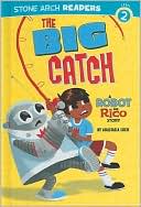 The Big Catch: A Robot and Rico Story