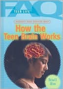 download Frequently Asked Questions About How the Teen Brain Works book