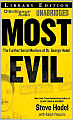 Most Evil: Avenger, Zodiac, and the Further Serial Murders of Dr. George Hill Hodel