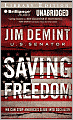 Saving Freedom: We Can Stop America's Slide into Socialism