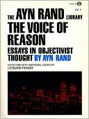The Voice of Reason: Essays in Objectivist Thought