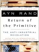 The Return of the Primitive: The Anti-Industrial Revolution