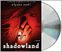 Shadowland (Alyson Noel's Immortals Series #3)