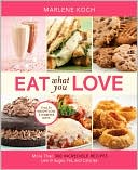 Eat What You Love by Marlene Koch: Book Cover