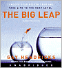 The Big Leap: Conquer Your Hidden Fear and Take Life to the Next Level
